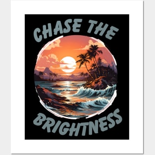 Chase the Brightness Posters and Art